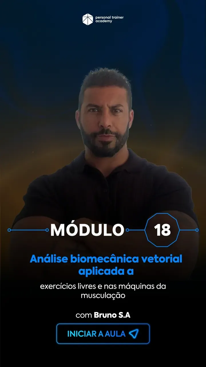 Módulo 18 da pós-graduação em Biomecânica, com professor da Personal Trainer Academy