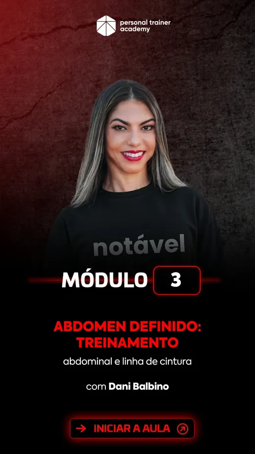 Módulo 3 da pós-graduação em Bodybuilding, com professor da Personal Trainer Academy