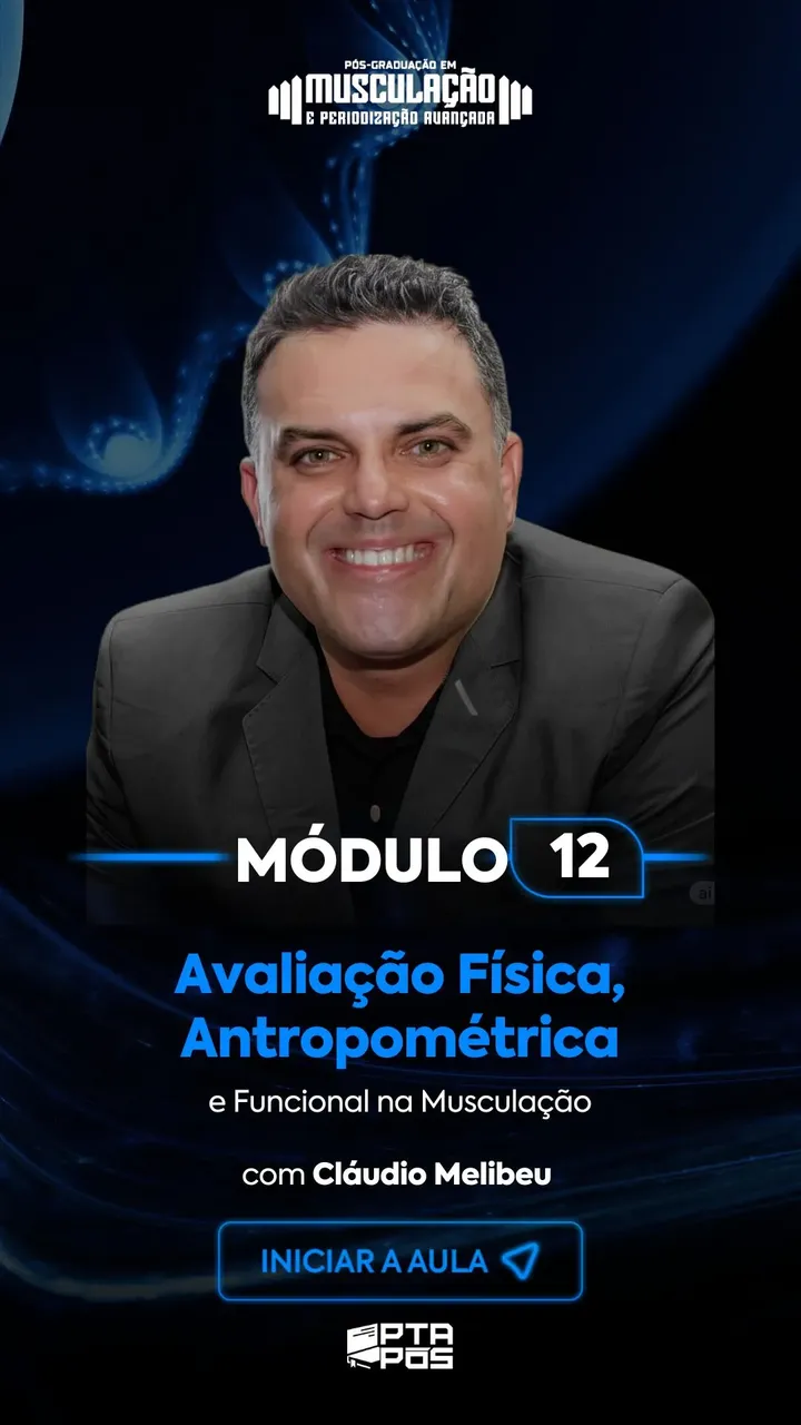 Módulo 12 da pós-graduação em Musculação e Periodização, com professor da Personal Trainer Academy