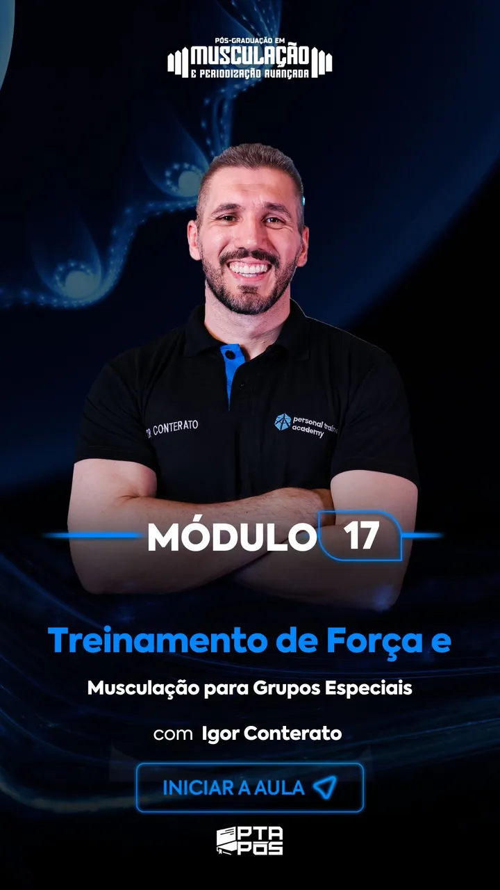 Módulo 17 da pós-graduação em Musculação e Periodização, com professor da Personal Trainer Academy