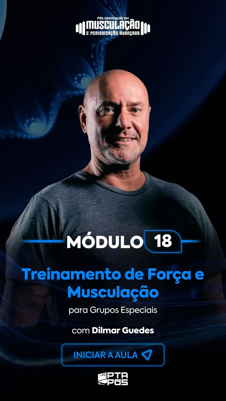 Módulo 18 da pós-graduação em Musculação e Periodização, com professor da Personal Trainer Academy