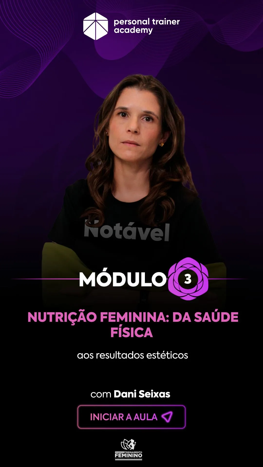 Módulo 3 da pós-graduação em Treinamento Feminino, com professor da Personal Trainer Academy