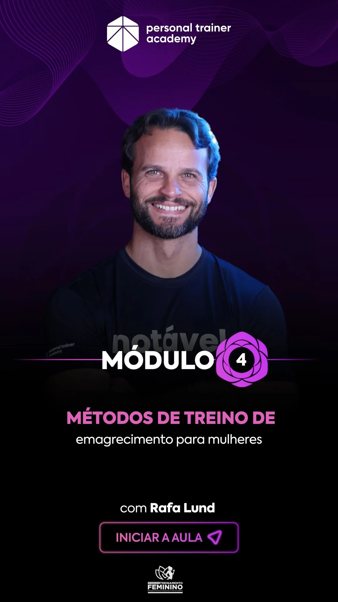 Módulo 4 da pós-graduação em Treinamento Feminino, com professor da Personal Trainer Academy