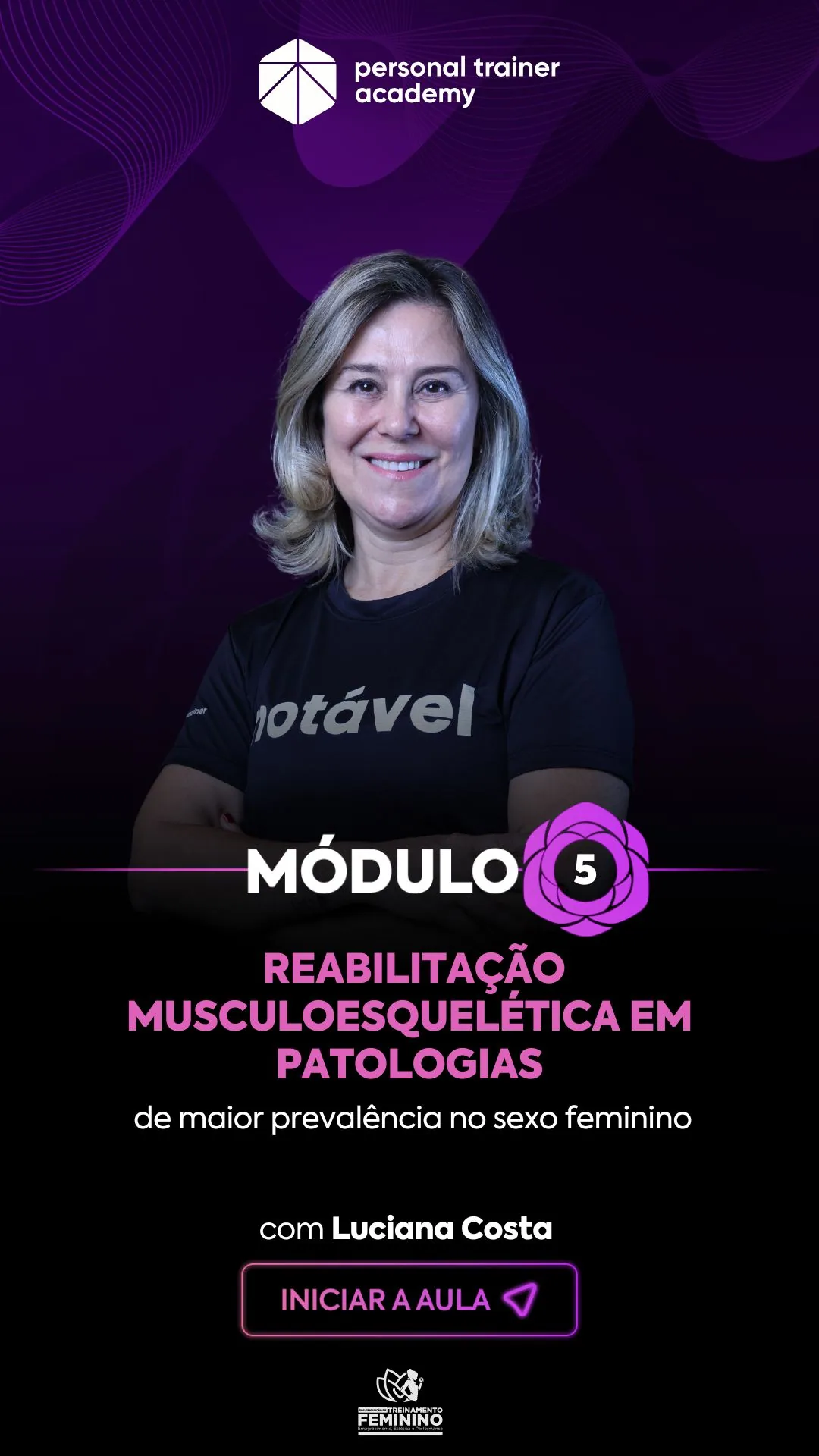 Módulo 5 da pós-graduação em Treinamento Feminino, com professor da Personal Trainer Academy