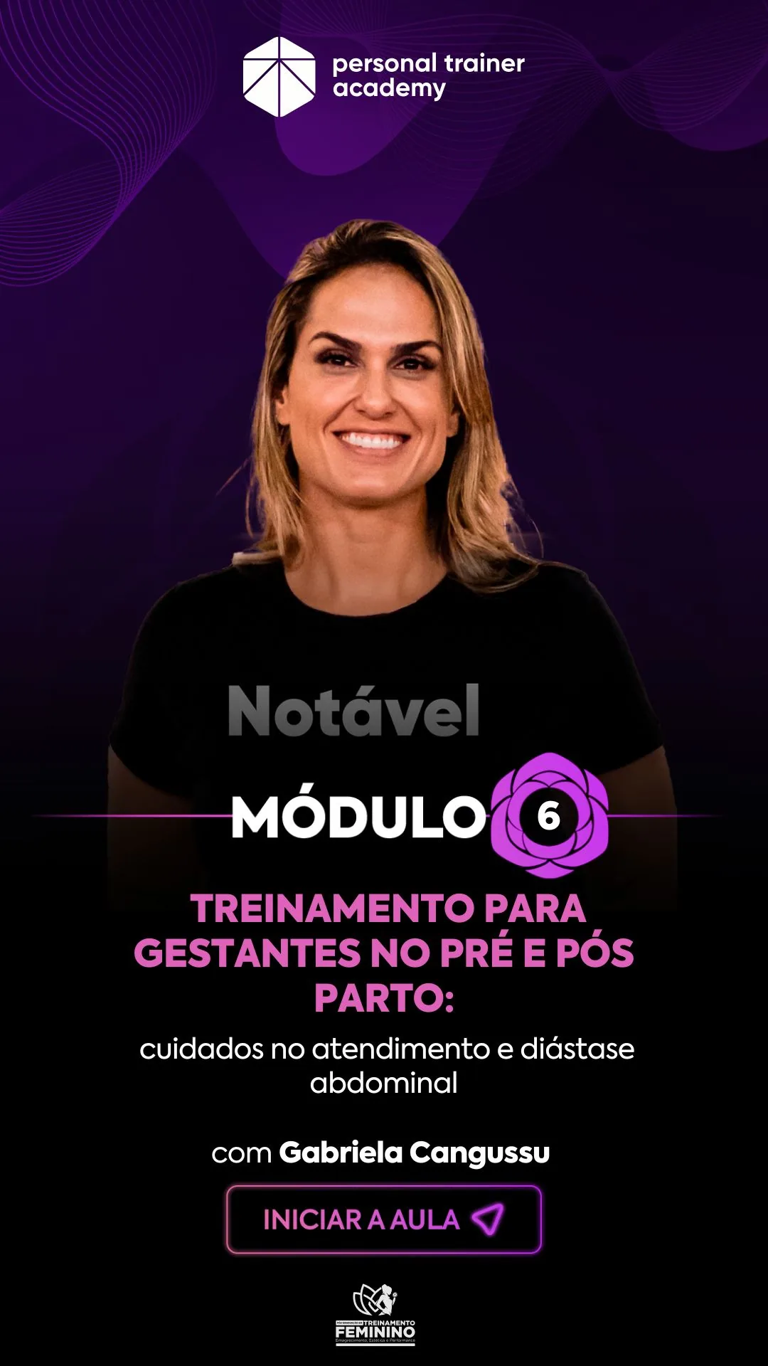 Módulo 6 da pós-graduação em Treinamento Feminino, com professor da Personal Trainer Academy