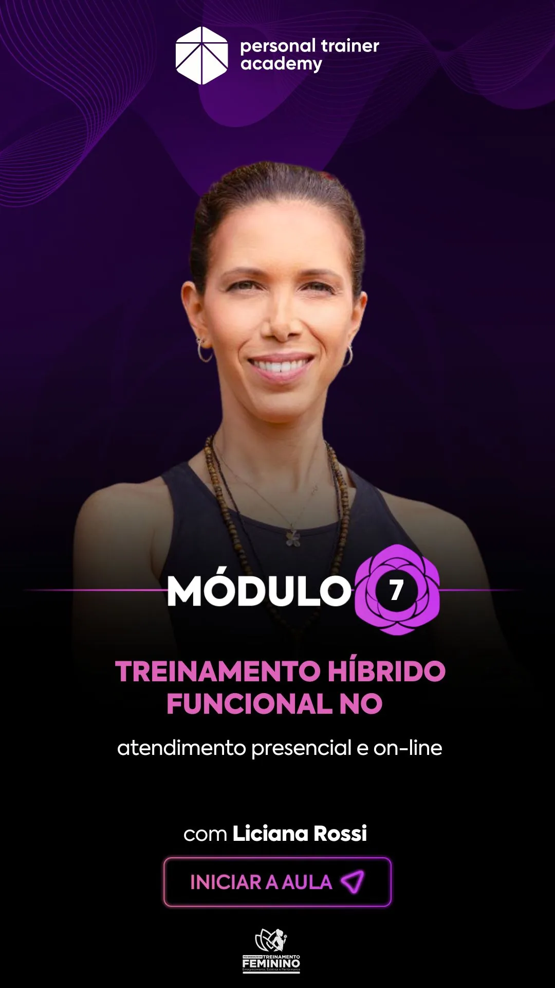 Módulo 7 da pós-graduação em Treinamento Feminino, com professor da Personal Trainer Academy