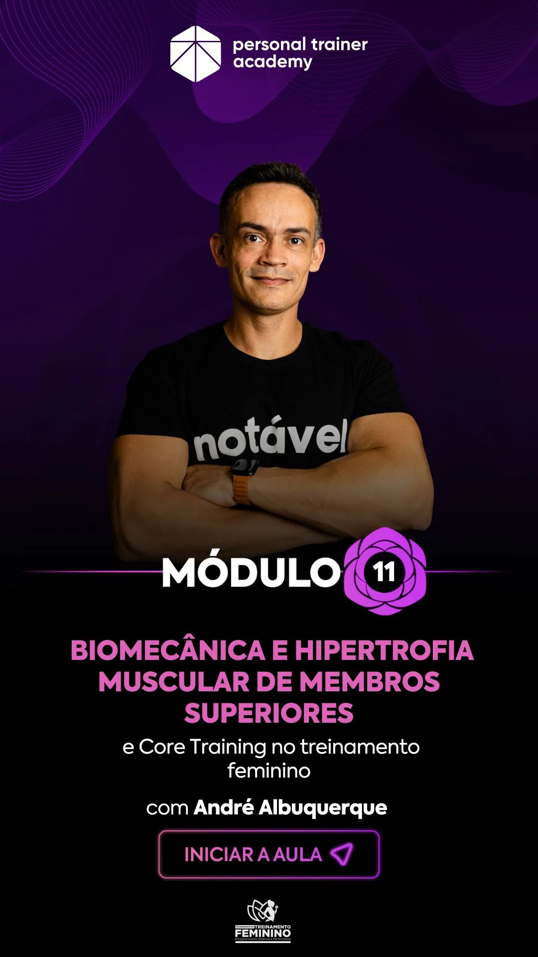 Módulo 11 da pós-graduação em Treinamento Feminino, com professor da Personal Trainer Academy