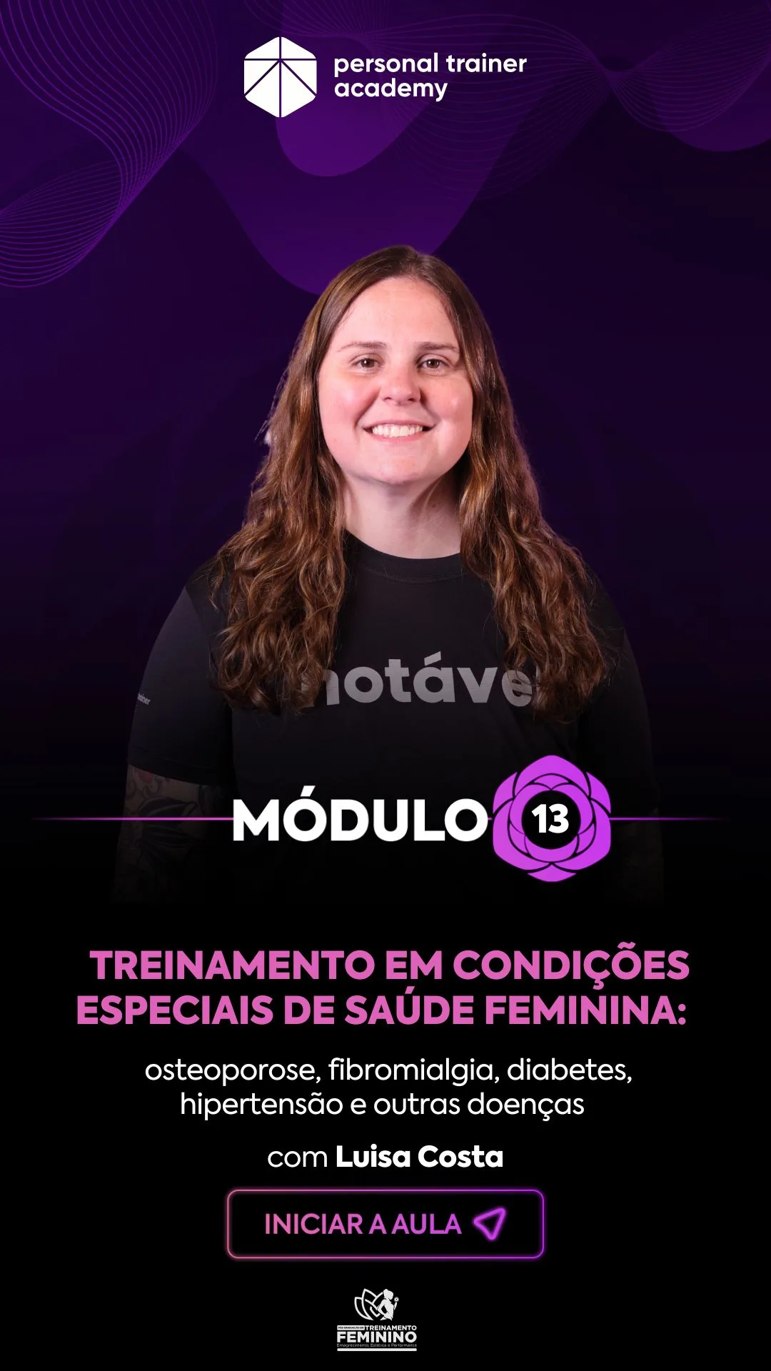 Módulo 13 da pós-graduação em Treinamento Feminino, com professor da Personal Trainer Academy