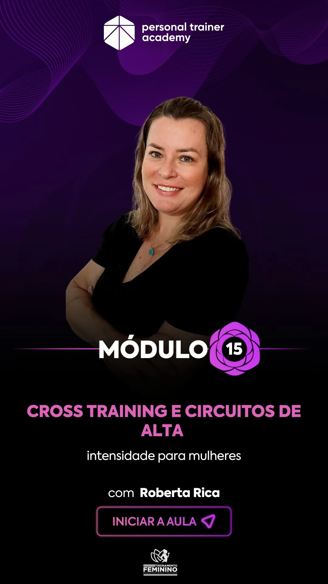 Módulo 15 da pós-graduação em Treinamento Feminino, com professor da Personal Trainer Academy