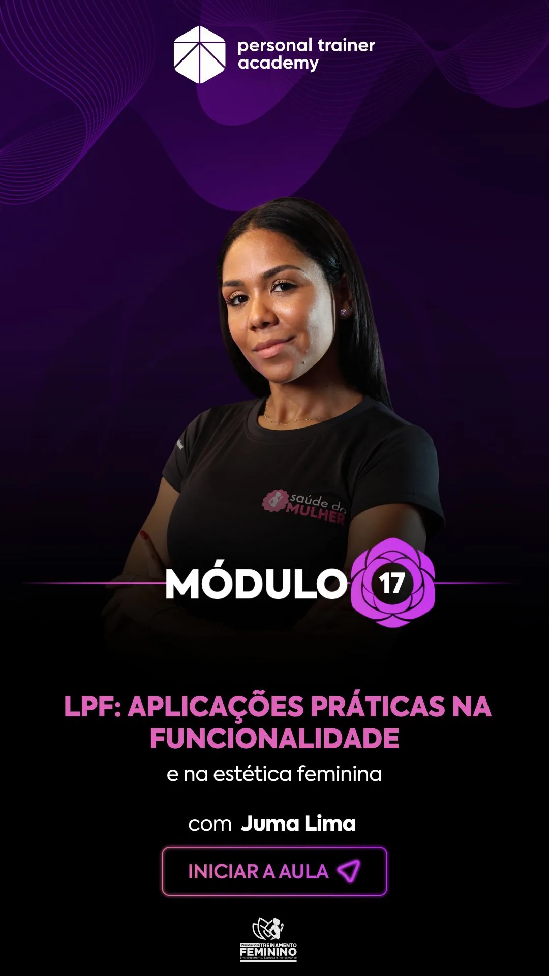 Módulo 16 da pós-graduação em Treinamento Feminino, com professor da Personal Trainer Academy