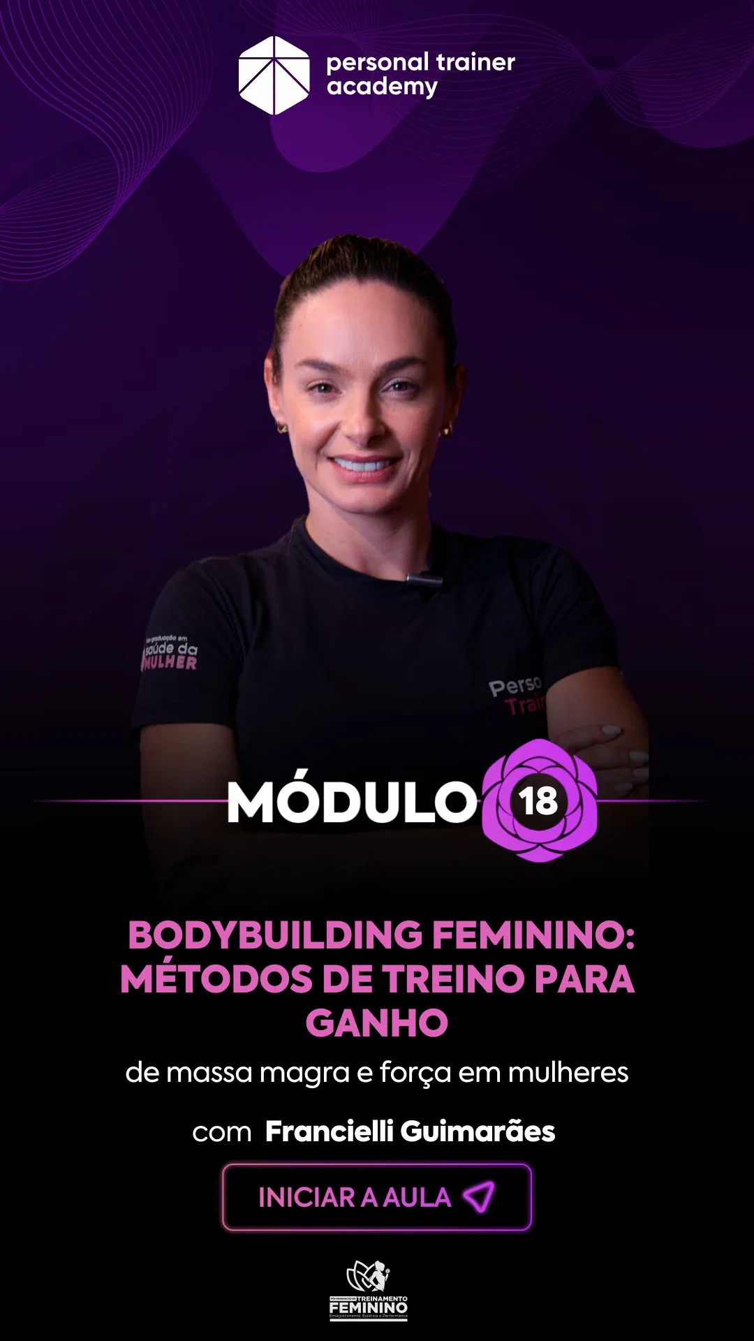 Módulo 17 da pós-graduação em Treinamento Feminino, com professor da Personal Trainer Academy